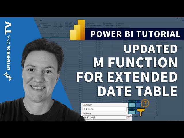 Extended Date Table Power Query M Function - Updated