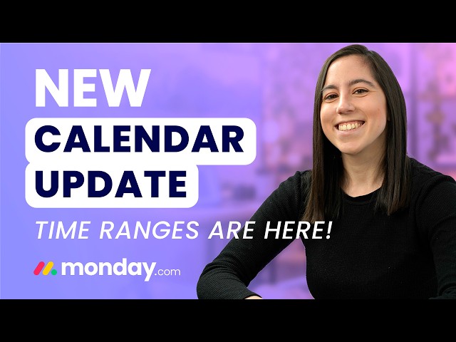 NEW monday.com Calendar Time Range Feature | Start & End Times Explained