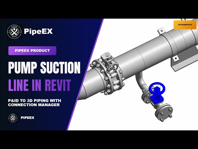 PipeEX Connection Manager Dev Preview | Revit P&ID to 3D Piping