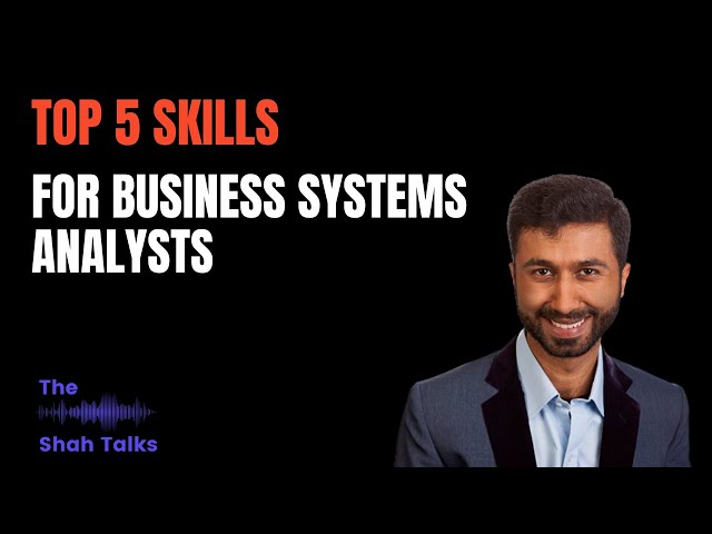 Top 5 Skills Every Business Systems Analyst Needs in 2025