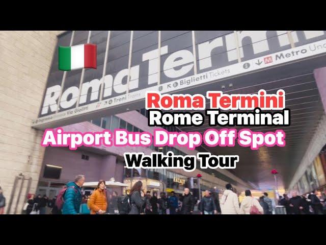 Roma Termini train station | Rome Terminal Walking Tour, Airport shuttle buses drop off, Rome, Italy