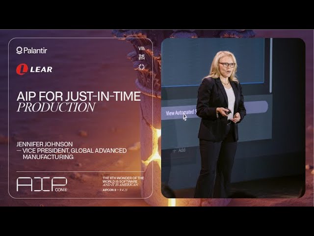 AIP for Just-in-Time Production | Lear at AIPCon 8