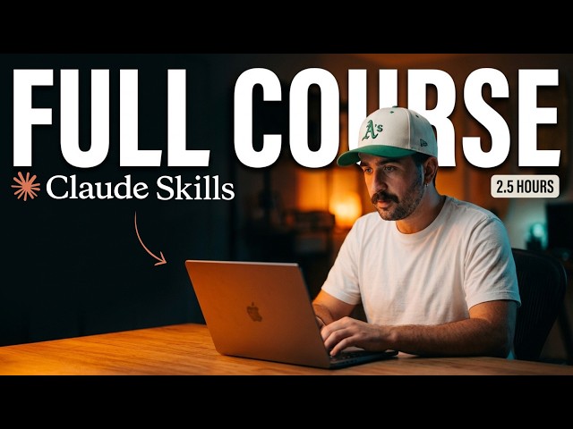 CLAUDE SKILLS FULL COURSE 2.5 HOURS (Beginner to Expert)