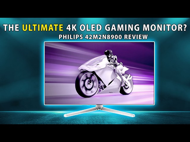 The ULTIMATE 4K OLED Gaming Monitor? Philips 42M2N8900 Review
