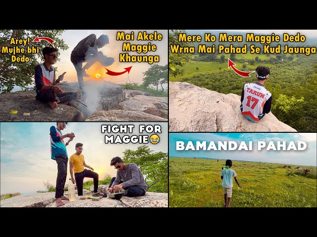Maggie Party At Jungle Gone Wrong 😭 | जंगल मे Maggie बनाय 😍 | बमनदाई पहाड़ सारंगढ़