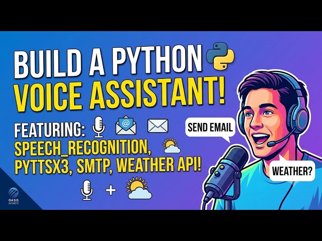 🔴 Live: Building a Python Voice Assistant from Scratch! | Oasis Infobyte SIP Internship (Task 1)