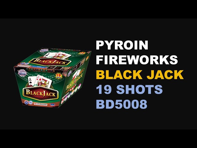 BD5008 BLACK JACK 19SHOTS 500G CAKE BLOW YOUR MIND