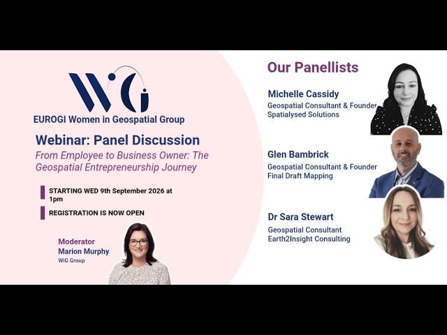 WiG - Panel Discussion - From Employee to Business Owner: The Geospatial Entrepreneurship Journey