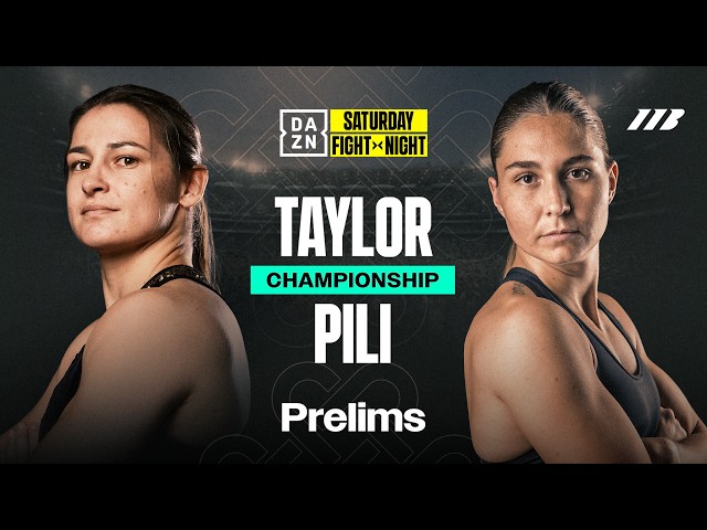 KATIE TAYLOR VS. FLORA PILI PRELIMS LIVESTREAM