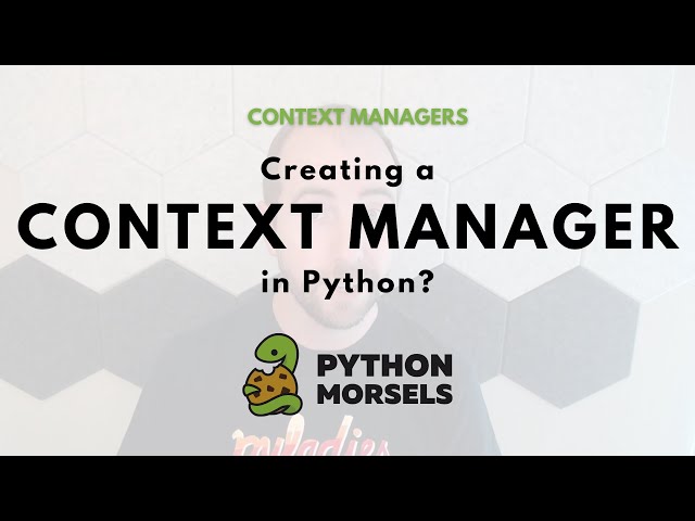 Creating a context manager