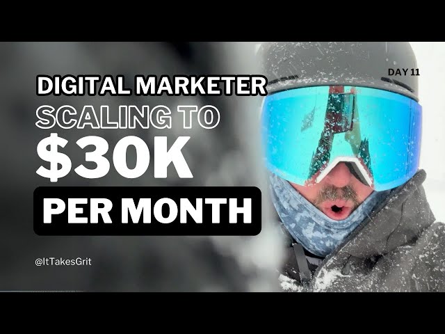 Digital Marketer Scaling to $30k Per Month - Day 11