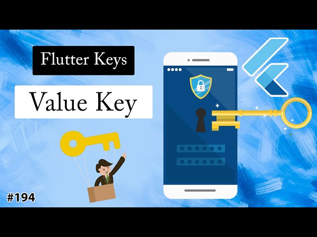 Flutter Tutorial - Flutter Keys & Value Key