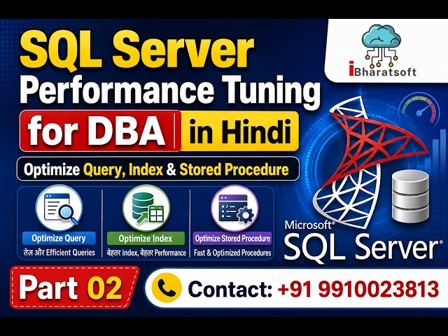 SQL Server Performance Tuning for DBAs | Optimize Query, Index & Stored Procedure Part - 02