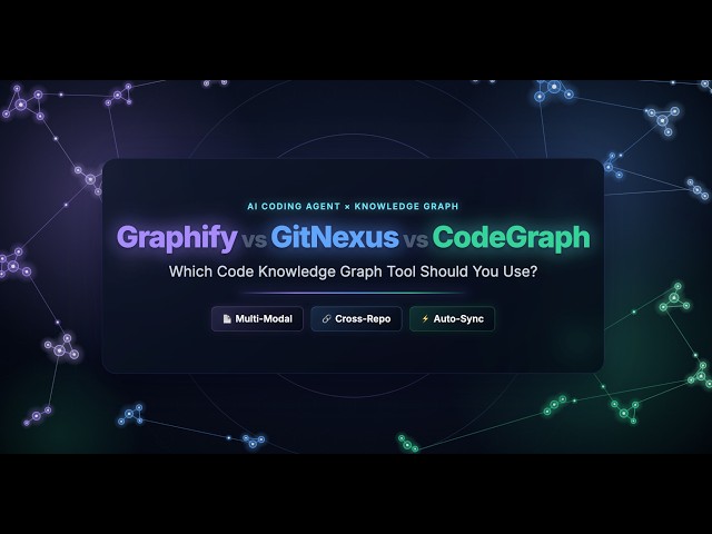 Graphify vs GitNexus vs CodeGraph — Which Code Knowledge Graph Should You Use?