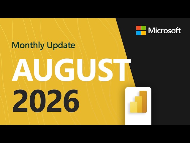 Power BI Update - August 2026