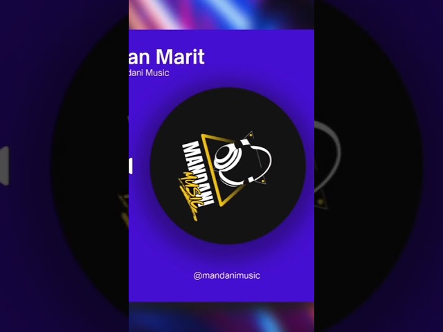 Man Marit @MandaniMusic.Official 2025