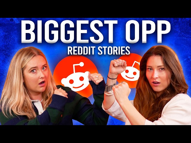 Biggest Opp Reddit Stories! || Two Hot Takes Podcast