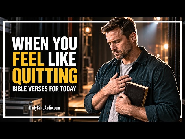 Don’t Give Up... Remember What God’s Word Says | Blessed Morning Bible Verses For Today
