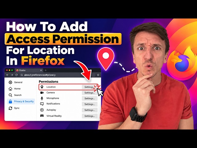 How To Add Access Permission For Location In Firefox (2026)