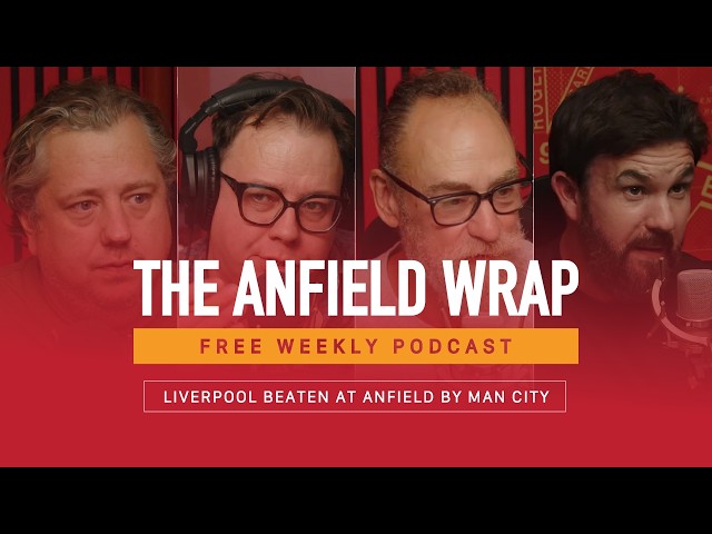 Liverpool Beaten At Anfield By Man City | The Anfield Wrap