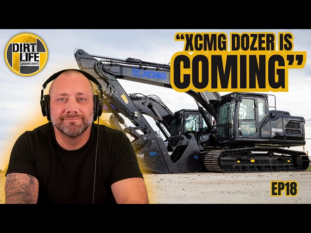 XCMG’s Expansion and Innovation in Canada | DIRTLIFE #18