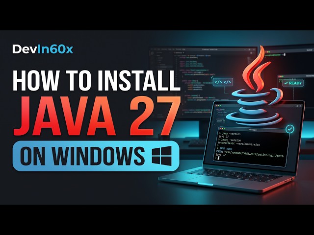 How to Install Java 27 on Windows 11 | JDK 27 Setup & JAVA_HOME Configuration (2026)