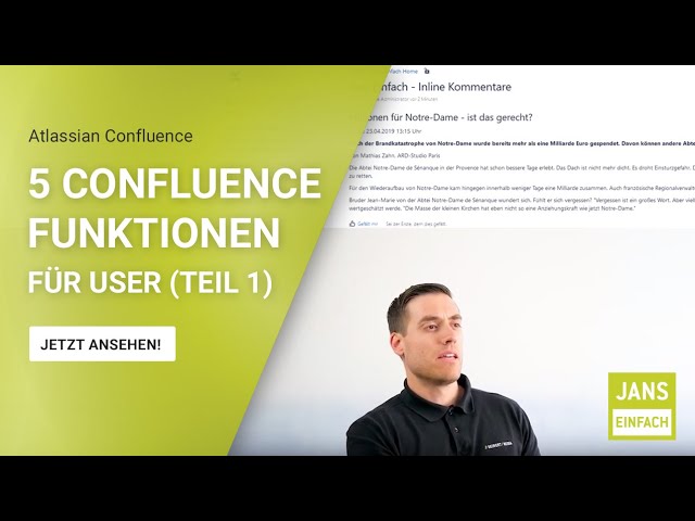 #6 Jans Einfach | 5 Confluence Funktionen, die ich als User gerne von Anfang gekannt hätte