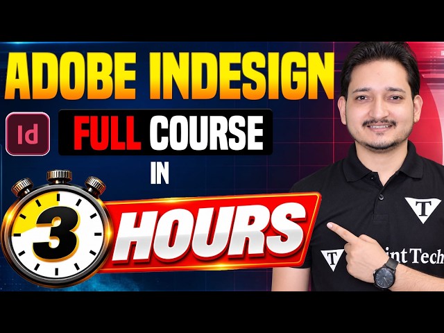 Adobe InDesign Full Course | Basic to Advanced Tutorial for Beginners | 3 Hours Complete Training