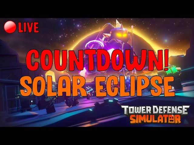 🔴COUNTDOWN LIVE NIGHT 2 - TDS SOLAR ECLIPSE EVENT - [ROBLOX]