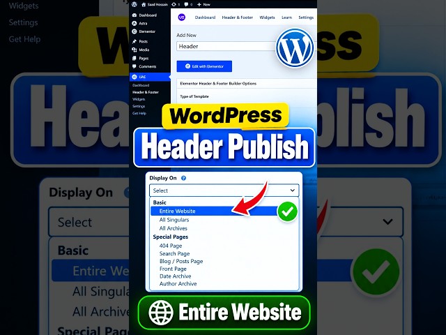 How to Publish WordPress Header | Entire Website Display Rule #shorts