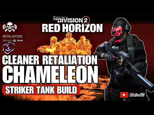 Cleaner Retaliation | Corrosive Shell | CHAMELEON Striker Tank Build - The Division 2