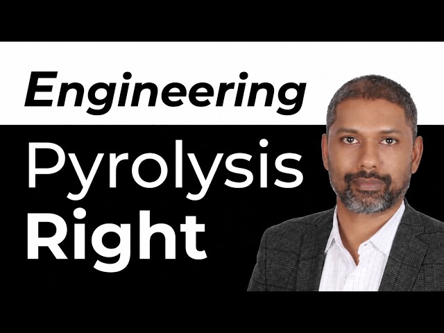 How to correctly engineer a pyrolysis project?