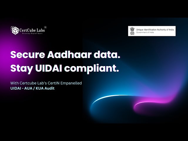 Aadhaar Compliance Audit for AUA/KUA Partners | UIDAI Security Explained Clearly