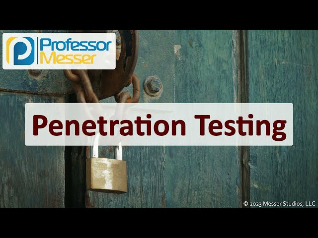 Penetration Testing - CompTIA Security+ SY0-701 - 4.3