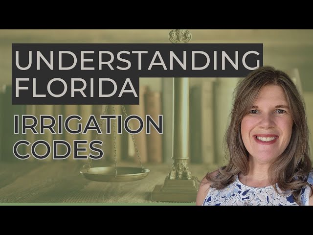 Understanding Florida Irrigation Codes | Principles of Irrigation