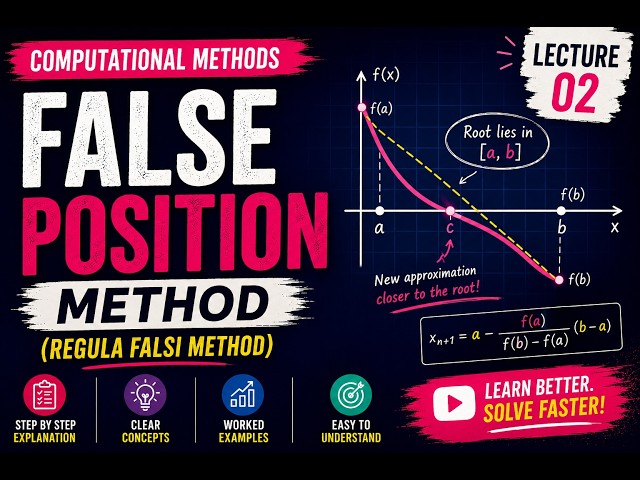 # 🔥 FALSE POSITION METHOD | REGULA FALSI METHOD 📚 | Computational Methods (CM) | Lecture 2 🎓