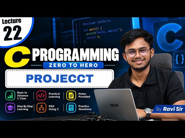 C Language Zero to Hero | Project - Student Management System | Practical + Coding | Lecture 22