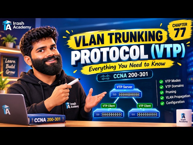 VLAN Trunking Protocol (VTP) | Everything You Need to Know | CCNA 200-301