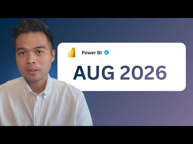 Power BI August 2026 - Everything New in 11 Minutes (Full Feature Summary)