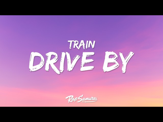 Train - Drive By (Lyrics)