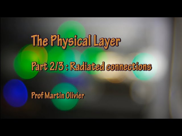 Physical layer (2/3): Radiated connections (Computer networks)
