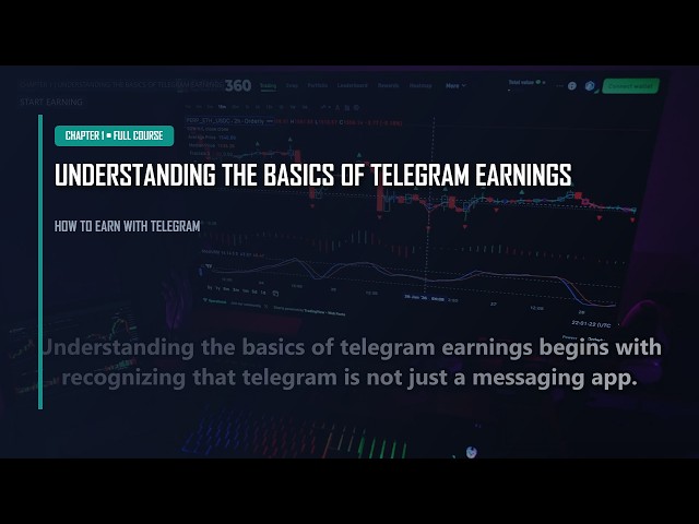 Chapter 1: The Core Fundamentals | How to earn with Telegram Course