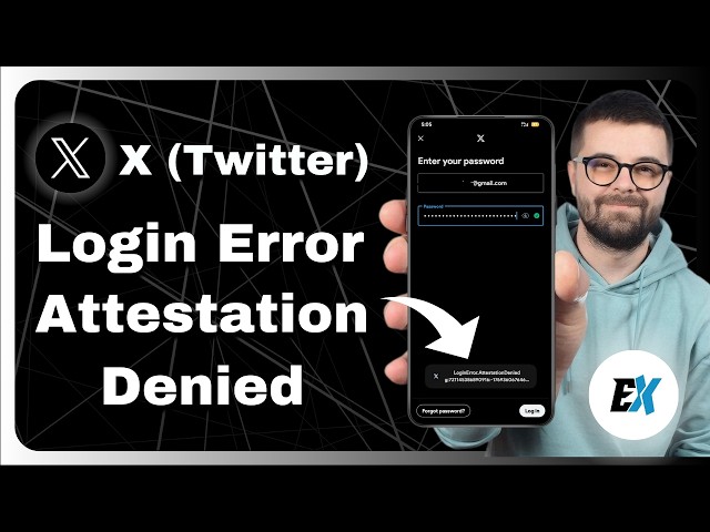 How To Fix X (Twitter) Login Error – Attestation Denied | X App Not Logging In