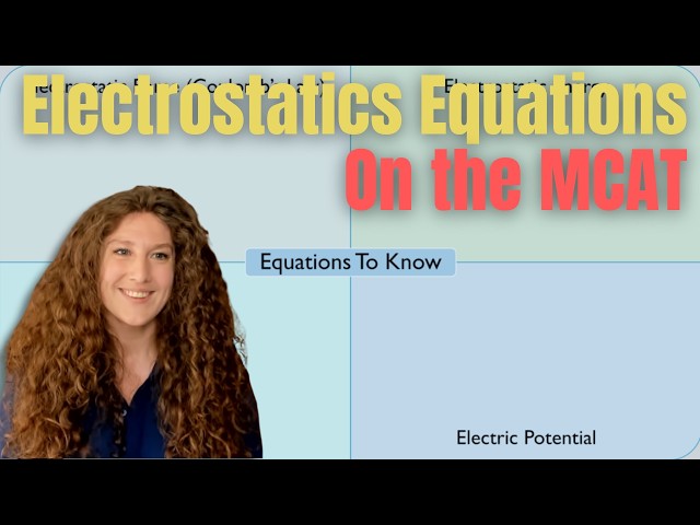 MCAT Physics: The Definitive Electrostatics Equations Study Guide
