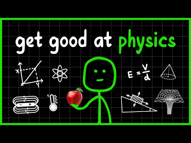 How to Actually Get Better at Physics