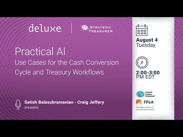 Deluxe - Practical AI: Use Cases for the Cash Conversion Cycle and Treasury Workflows