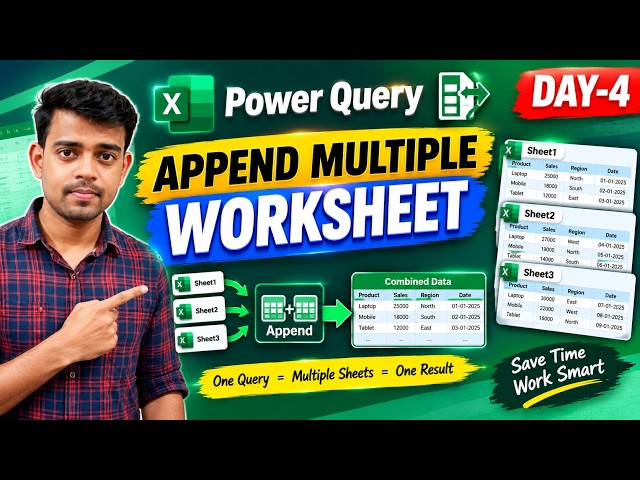 Day 4: Append Multiple Worksheets in Excel | Combine Multiple Excel Sheets | Power Query