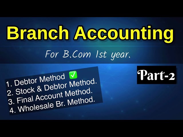 Branch Account at Invoice Price || Branch Accounting Debtors Method