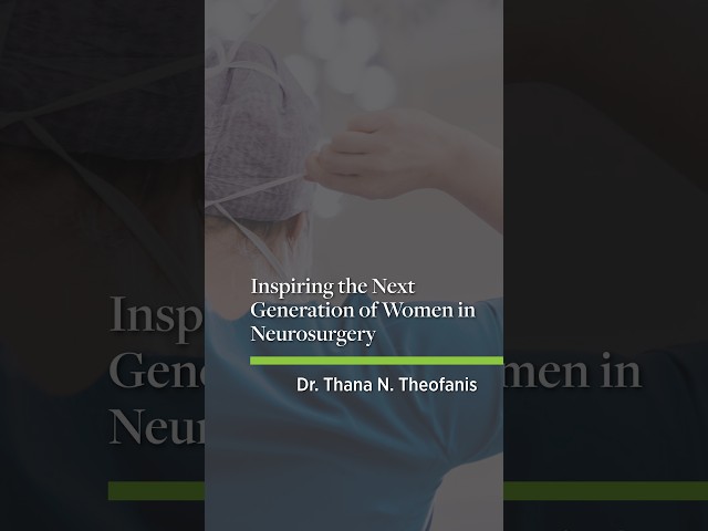 Inspiring the Next Generation of Women in Neurosurgery