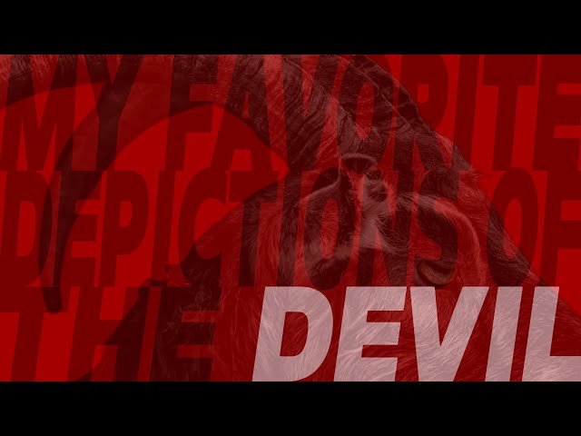 My Favorite Depictions of the Devil
